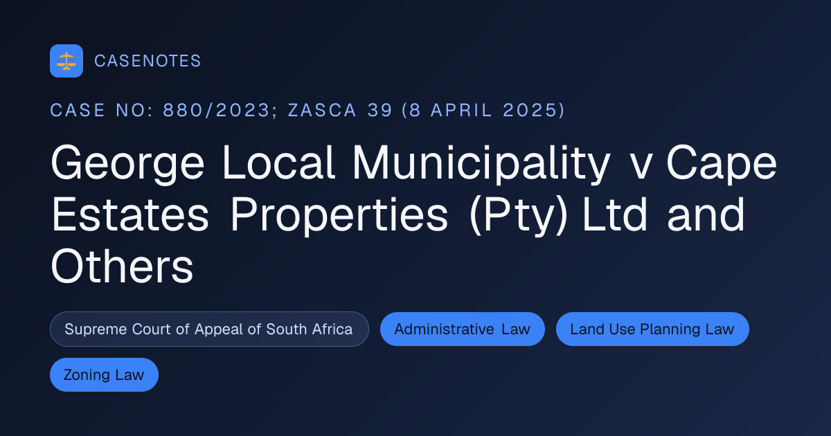 George Local Municipality v Cape Estates Properties (Pty) Ltd and ...