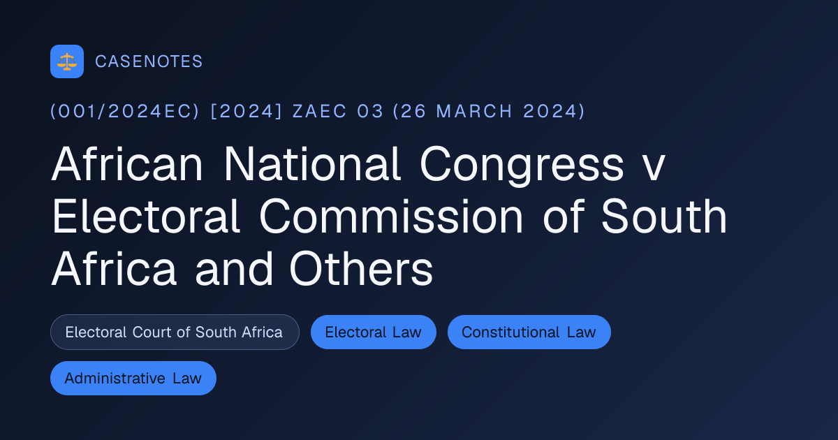 African National Congress v Electoral Commission of South Africa and ...
