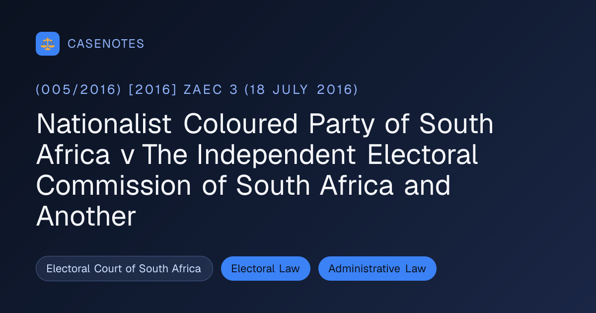 Nationalist Coloured Party of South Africa v The Independent Electoral ...