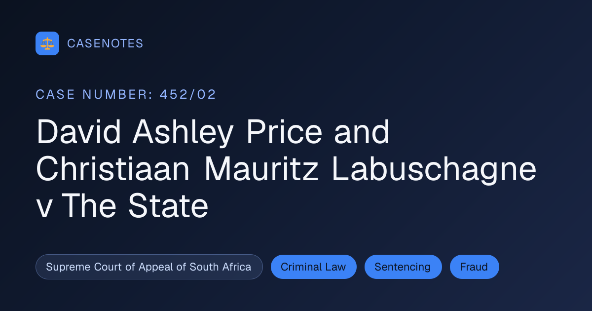 David Ashley Price and Christiaan Mauritz Labuschagne v The State (Case ...