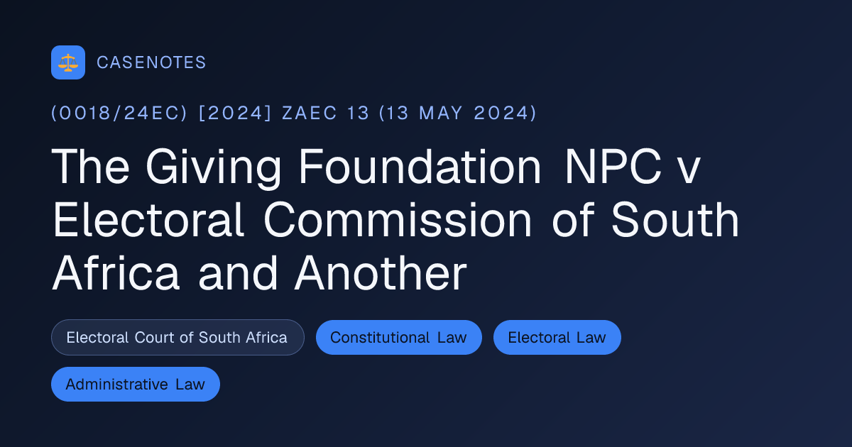 The Giving Foundation NPC v Electoral Commission of South Africa and ...
