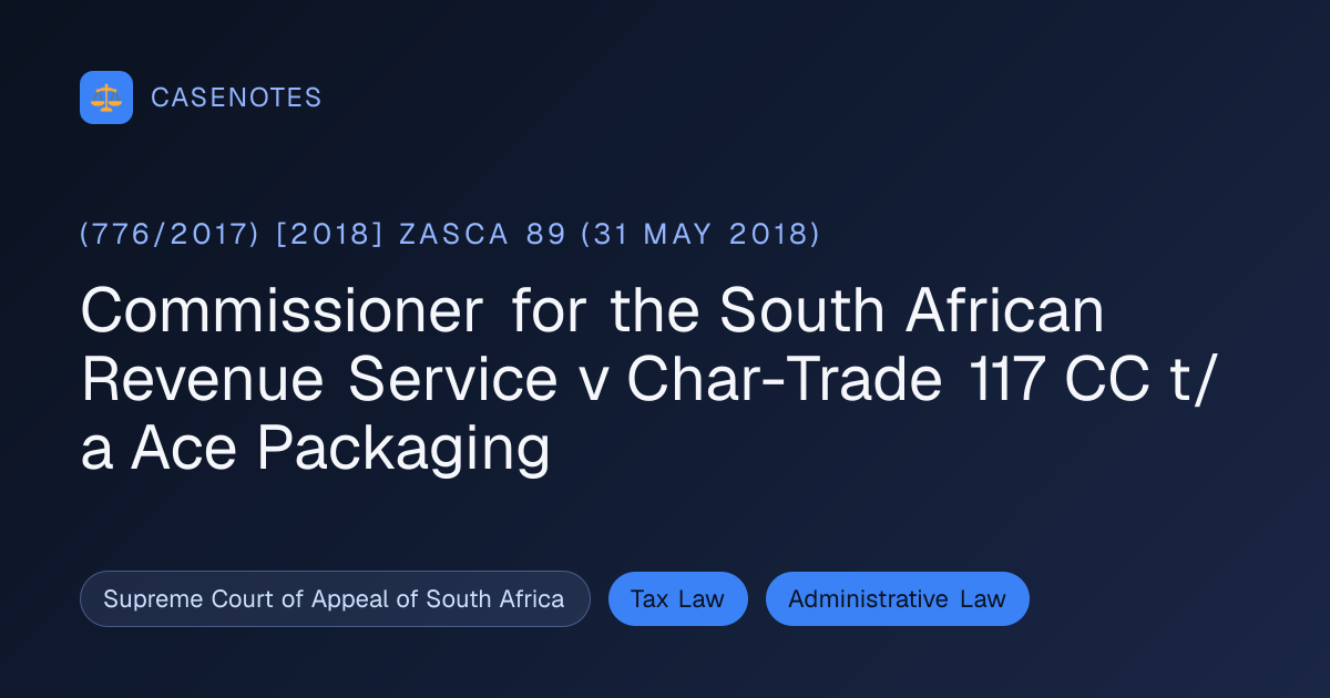 Commissioner for the South African Revenue Service v Char-Trade 117 CC ...
