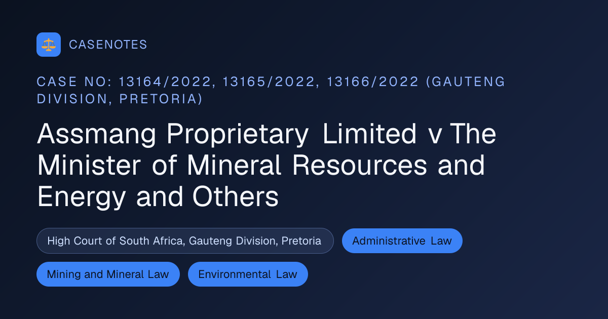 Assmang Proprietary Limited v The Minister of Mineral Resources and ...