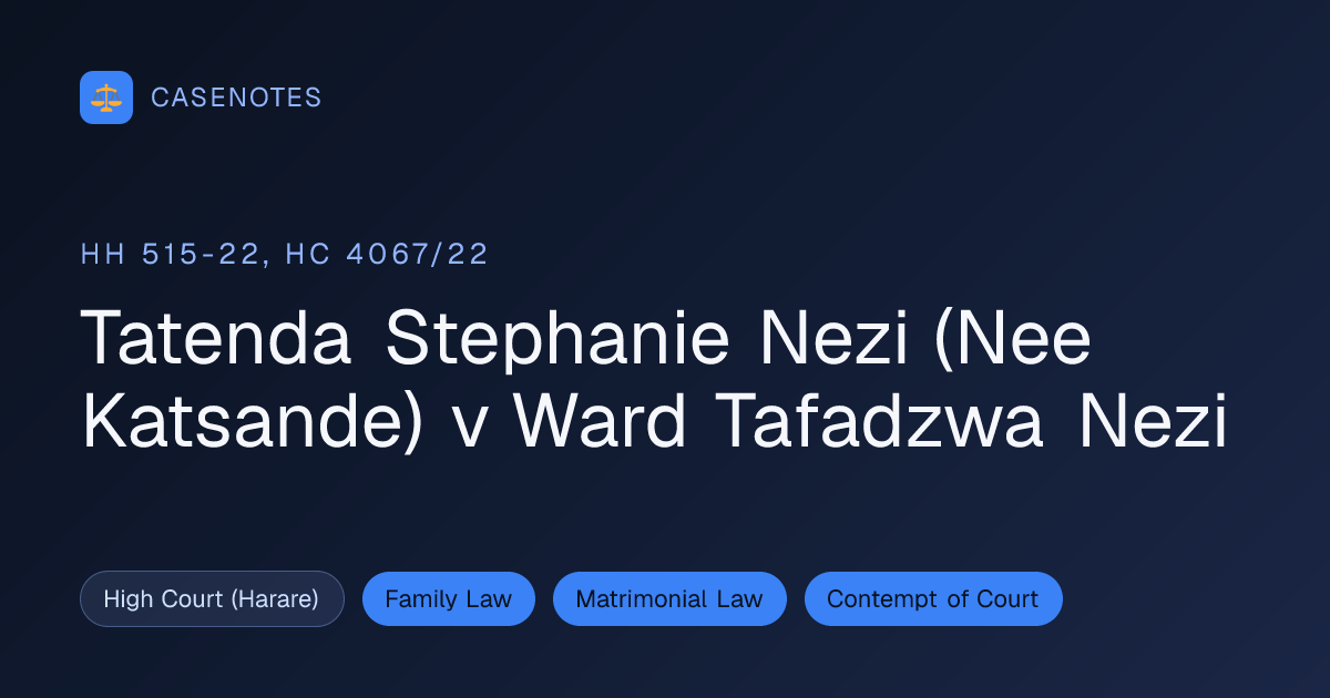 Tatenda Stephanie Nezi (Nee Katsande) v Ward Tafadzwa Nezi (HH 515-22 ...