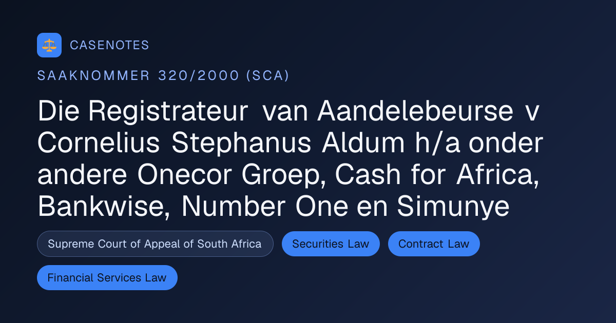 Die Registrateur van Aandelebeurse v Cornelius Stephanus Aldum h/a ...