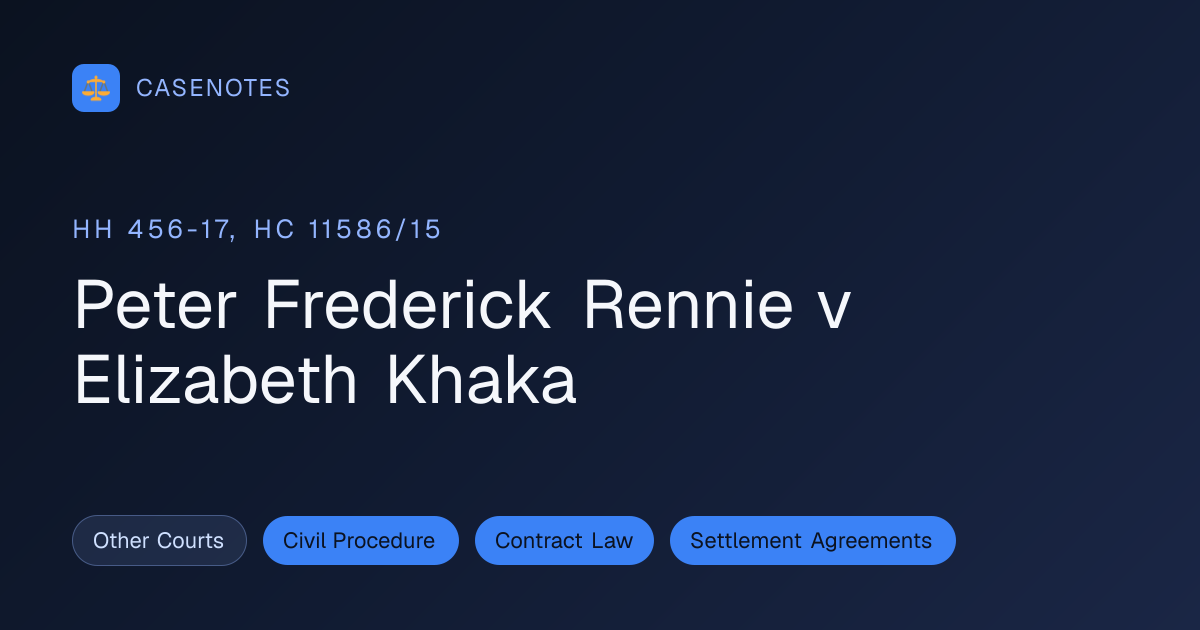 Peter Frederick Rennie v Elizabeth Khaka (HH 456-17, HC 11586/15 ...