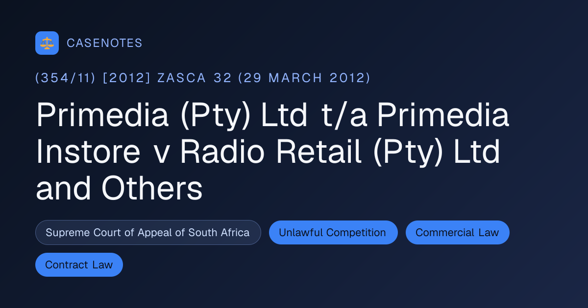 Primedia (Pty) Ltd t/a Primedia Instore v Radio Retail (Pty) Ltd and ...