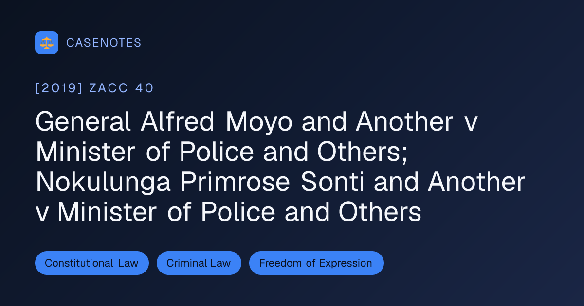 General Alfred Moyo and Another v Minister of Police and Others ...