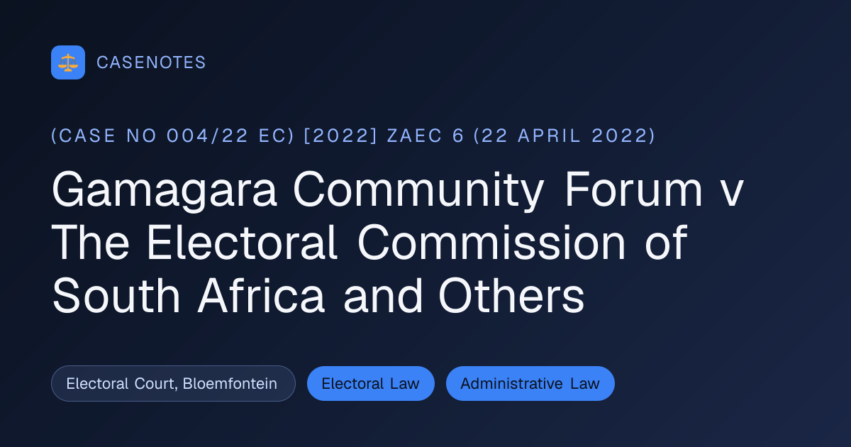 Gamagara Community Forum v The Electoral Commission of South Africa and ...