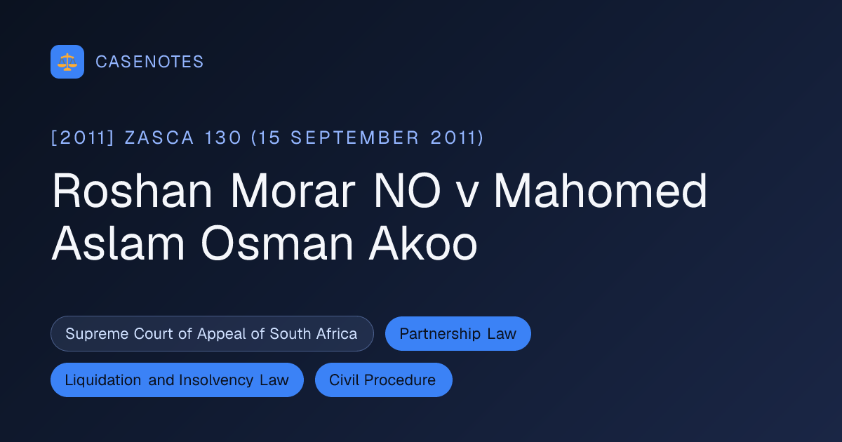 Roshan Morar NO v Mahomed Aslam Osman Akoo ([2011] ZASCA 130 (15 ...