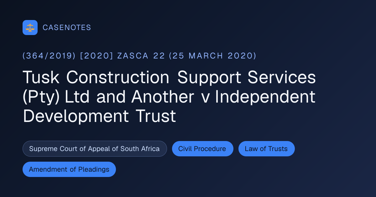 Tusk Construction Support Services (Pty) Ltd and Another v Independent ...